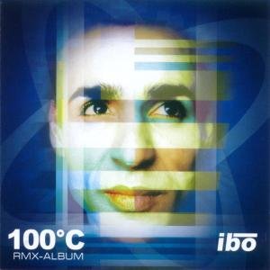 Cover for Ibo · 100 Grad Celsius Rmx-album (CD) (2003)