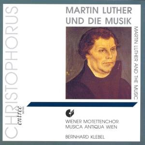 Cover for Walter / Klebel / Vienna Motet Choir · Luther &amp; the Music (CD) (1992)
