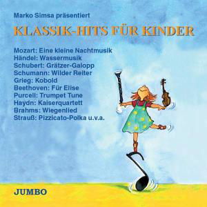 Klassik-hits Fuer Kinder - Marko Simsa - Muzyka - JUMBO-DEU - 4012144060525 - 3 kwietnia 2003