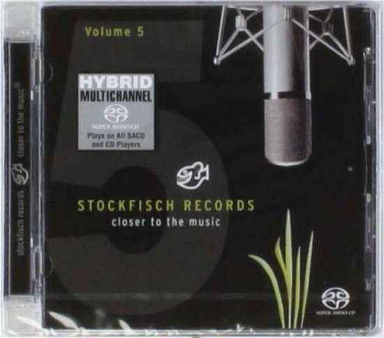 Cover for Stockfisch Closer To The Music 5 / Various (SACD) (2015)
