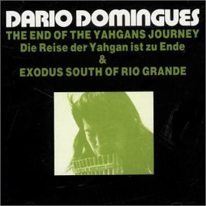 Cover for Dario Domingues · Reise Der Yahgan &amp; Exodus South Of Rio Grande (CD) (1982)
