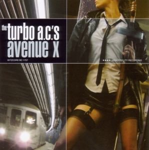 Cover for Turbo A.c.''s · Avenue X (CD) (2005)