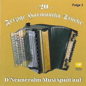 Cover for Neuneralm Musi · 20 Fetzige Harmonika Stücke 3 (CD) (2011)