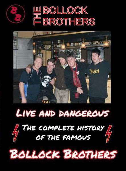 Live and Dangerous - The Bollock Brothers - Elokuva - BOLLROCK - 4024572530525 - perjantai 30. maaliskuuta 2012