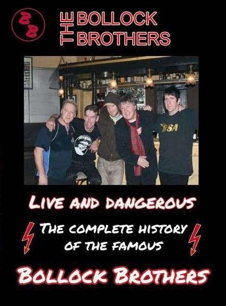 Live and Dangerous - The Bollock Brothers - Elokuva - BOLLROCK - 4024572530525 - perjantai 30. maaliskuuta 2012