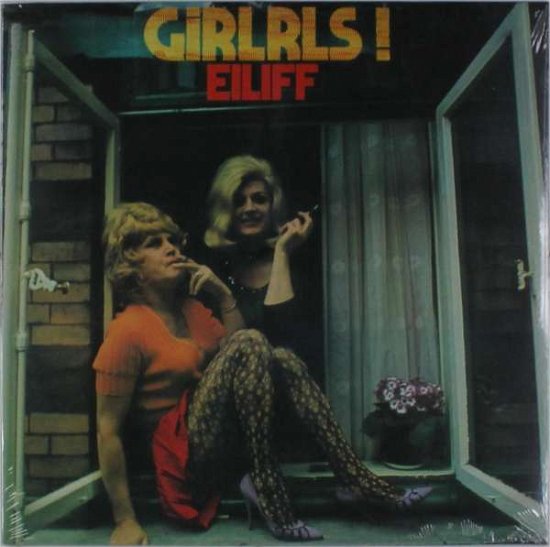 Girlrls - Eiliff - Musik - LONG HAIR - 4035177001525 - 2 juli 2015