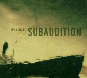 The Scope - Subaudition - Muzyka - AUERBACH - 4039053301525 - 4 września 2006