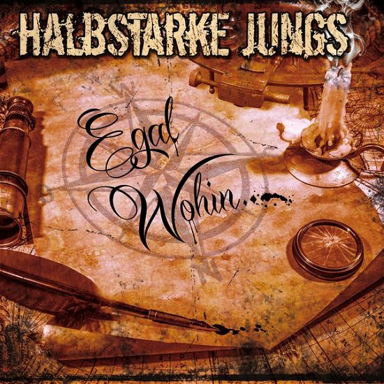Egal Wohin - Halbstarke Jungs - Musiikki - SUNNY BASTARDS - 4046661382525 - perjantai 29. toukokuuta 2015