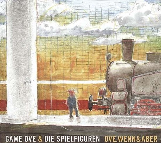 Cover for Game Ove &amp; Die Spielfigur · Ove, Wenn Und Aber (CD) [Digipak] (2013)