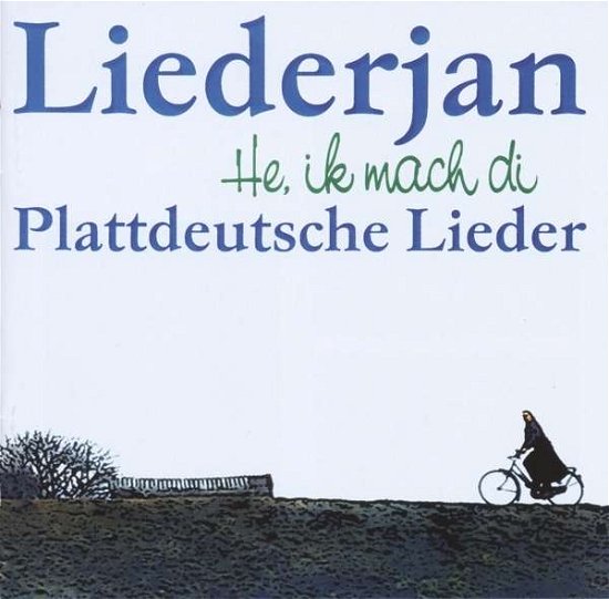 Cover for Liederjan · He,ik Mach Di-plattdeutsche Lieder (CD) (2015)
