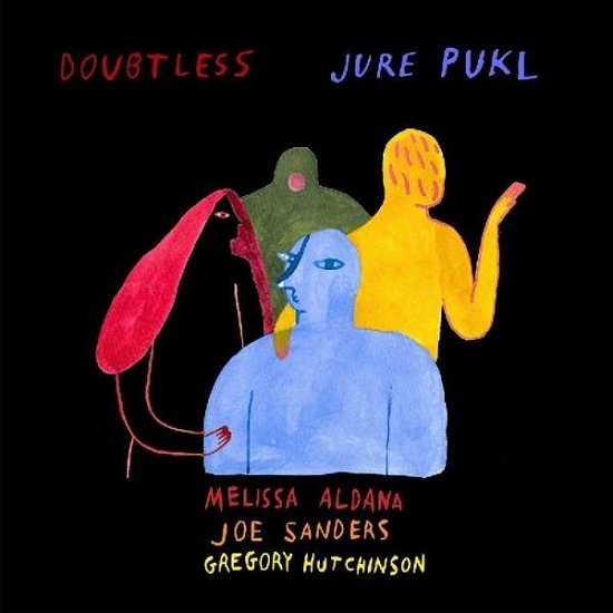 Doubtless - Jure Pukl - Musik - Whirlwind Recordings - 4055388386525 - 26. oktober 2018
