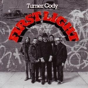 First Light - Turner Cody - Musikk - BONE VOYAGE - 4260064990525 - 24. april 2008