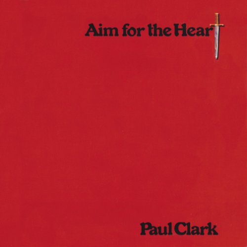 Cover for Paul Clark · Aim for the Heart (CD) [Japan Import edition] (2007)