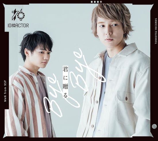 Cover for 10jin Actor · Kimi Ni Okuru Bye Bye (CD) [Japan Import edition] (2020)