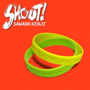 Cover for Sawada Kenji · Shout! (CD) [Japan Import edition] (2019)