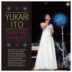 Yukari Standard Wo Utau - Ito Yukari - Music - SHOWBOAT - 4948722518525 - January 25, 2016