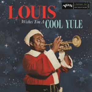 Cover for Louis Armstrong · Louis Wishes You A Cool Yule (CD) [Japan Import edition] (2022)