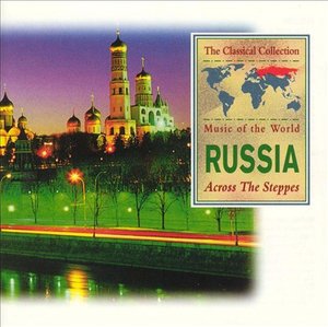Music of the World-across the Steps: Russia - Music Of The World - Music - Pickwick - 5010946672525 - 