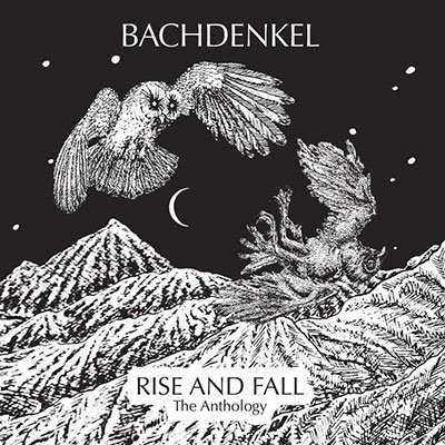 Cover for Bachdenkel · Rise And Fall The Anthology (CD) (2022)