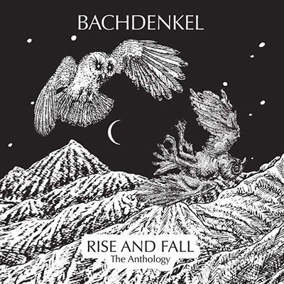 Rise And Fall The Anthology - Bachdenkel - Música - CHERRY RED - 5013929191525 - 19 de agosto de 2022