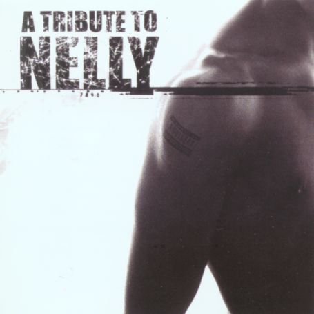 Tribute To Nelly (A) / Various - Nelly - Music - CHERRY RED - 5013929290525 - April 10, 2003