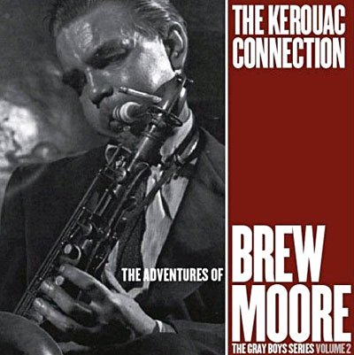 Cover for Brew Moore · The Kerouac Connection (CD) (2008)