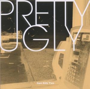 Cover for Sam Kills Two · Pretty Ugly (CD) (2017)