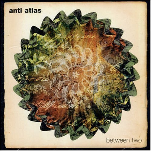 Cover for Anti Atlas · Between Two (CD) (2007)