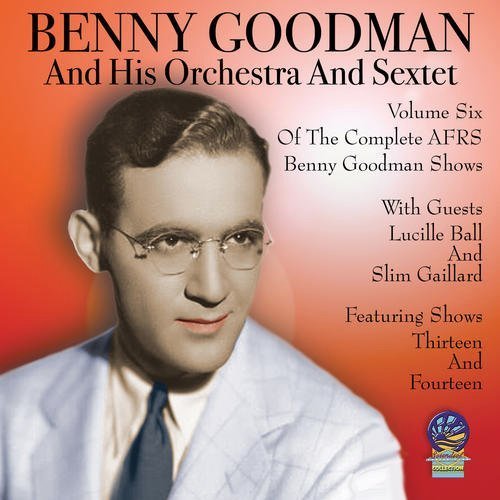Afrs Shows Vol. 7 - Benny Goodman - Música - CADIZ - SOUNDS OF YESTER YEAR - 5019317080525 - 16 de agosto de 2019