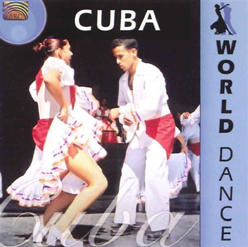 * World Dance-Cuba - V/A - Musik - ARC Music - 5019396216525 - 8. august 2008