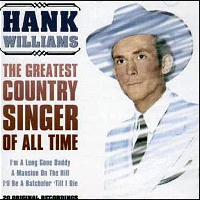 Cover for Hank Williams · Greatest Country Singer Of All Time (CD)