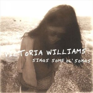 Cover for Victoria Williams · Sings Some Ol' Songs (CD) (2002)