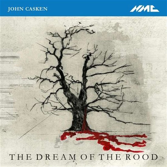 Cover for Hilliard Ensemble / Asko / Schonberg Ensemble / Clark Rundell · John Casken: The Dream Of The Rood (CD) (2019)