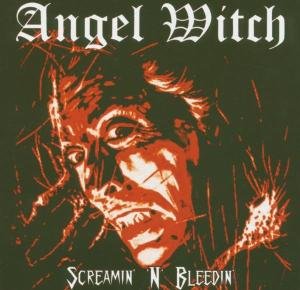 Cover for Angel Witch · Screamin' 'n' Bleedin' (CD) [Remastered edition] (2005)