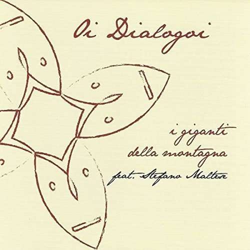 Cover for I Giganti Della Montagna · Oi Dialogoi (CD) (2015)