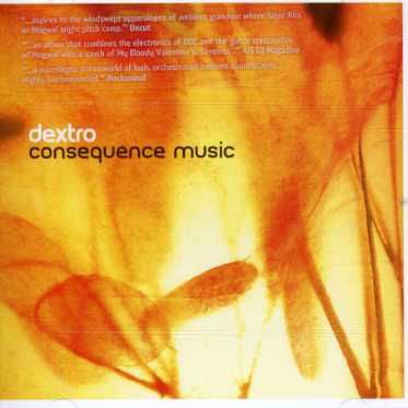 Consequence Music - Dextro - Música - GRONLAND - 5029684086525 - 4 de dezembro de 2006