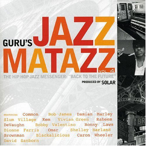 Jazzmatazz Vol.4 - Guru - Musik - VERTIGO - 5033197468525 - 1. juni 2007