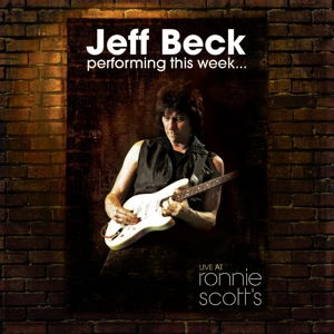 Cover for Jeff Beck · Live At Ronnie Scotts Jazz Club (CD) (2016)