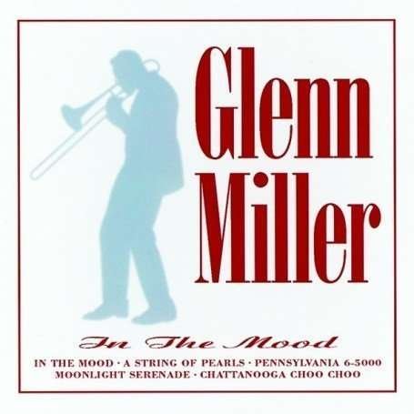 Cover for Glenn Miller · In The Mood (CD) (2019)