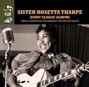 Cover for Sister Rosetta Tharpe · Eight Classic Albums (CD) (2015)