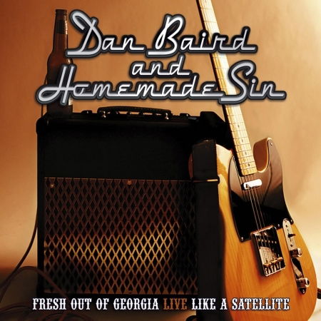 Fresh Outta Georgia - Baird,dan & Homemade Sin - Muziek - DREAM CATCHER - 5036436016525 - 10 januari 2011