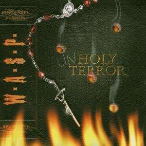 Cover for W.a.s.p. · Unholy Terror (CD) (2008)