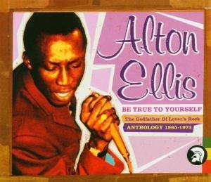 Be True to Yourself (The Early Years) - Alton Ellis - Musikk - SRI CANADA - 5050159920525 - 27. februar 2009