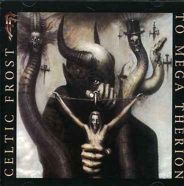 Cover for Celtic Frost · To Mega Therion (Uk) (CD) [Remastered edition] (2008)