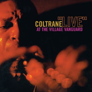 Live At The Village Vanguard - John Coltrane - Musiikki - HALLMARK - 5050457150525 - maanantai 22. syyskuuta 2014