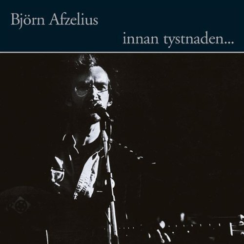 Cover for Bjørn Afzelius · Innan tystnaden... (CD) (2005)