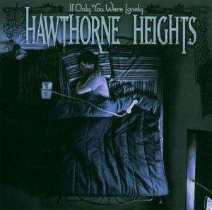 Cover for Hawthorne Heights · If Only You Were Lonely-&quot;boy&quot;- (CD) (2006)