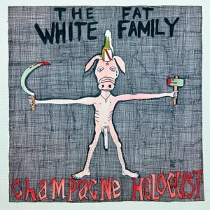 Cover for Fat White Family · Champagne Holocaust (CD) (2013)