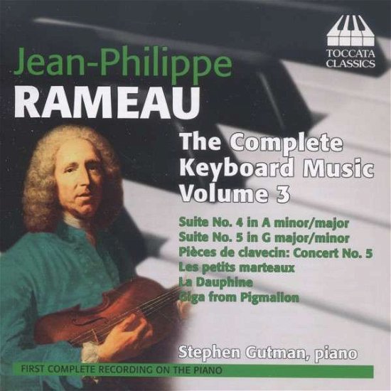 Cover for Rameau / Gutman · Complete Keyboard Music 3 (CD) (2014)