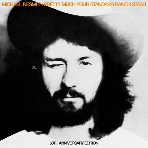 Pretty Much Your Standard Ranch Stash - Michael Nesmith - Music - 7A RECORDS - 5060209950525 - March 31, 2023